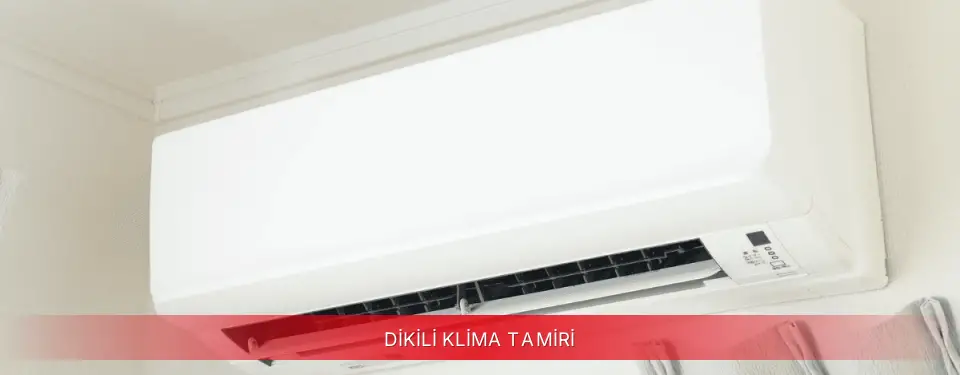 Dikili İlçemi Dijitsu Klima Tamiri